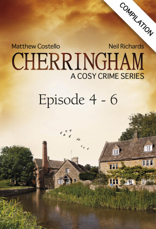 Matthew Costello, Neil Richards: Cherringham - Episode 4 - 6