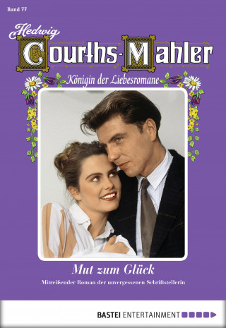 Hedwig Courths-Mahler: Hedwig Courths-Mahler - Folge 077