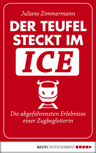 Juliane Zimmermann: Der Teufel steckt im ICE