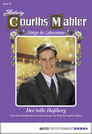 Hedwig Courths-Mahler: Hedwig Courths-Mahler - Folge 079