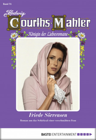 Hedwig Courths-Mahler: Hedwig Courths-Mahler - Folge 074