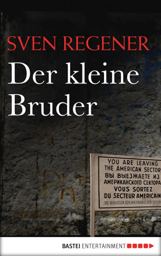 Sven Regener: Der kleine Bruder