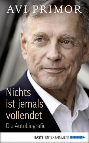 Avi Primor: Nichts ist jemals vollendet