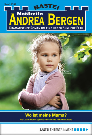 Marina Anders: Notärztin Andrea Bergen 1267
