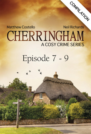Matthew Costello, Neil Richards: Cherringham - Episode 7 - 9
