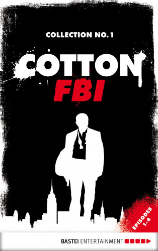 Mario Giordano, Jan Gardemann, Alexander Lohmann: Cotton FBI Collection No. 1