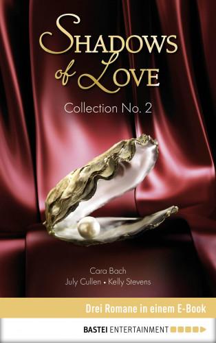 July Cullen, Cara Bach, Astrid Pfister: Collection No. 2 - Shadows of Love