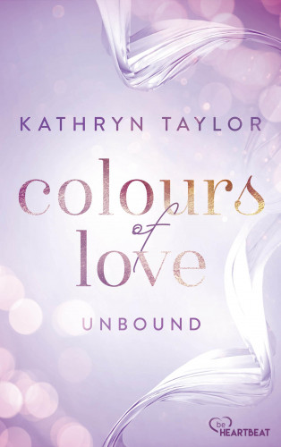 Kathryn Taylor: Unbound - Colours of Love
