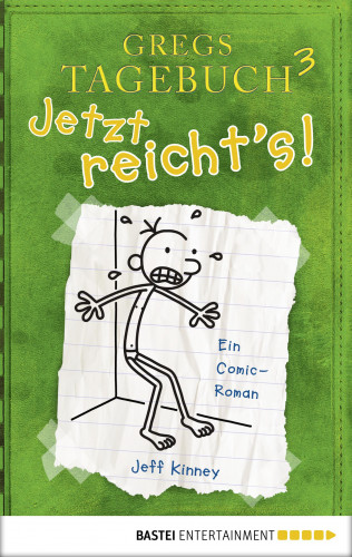 Jeff Kinney: Gregs Tagebuch 3 - Jetzt reicht's!