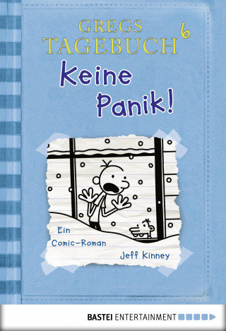 Jeff Kinney: Gregs Tagebuch 6 - Keine Panik!