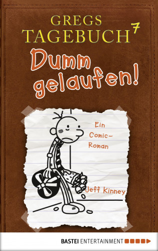 Jeff Kinney: Gregs Tagebuch 7 - Dumm gelaufen!