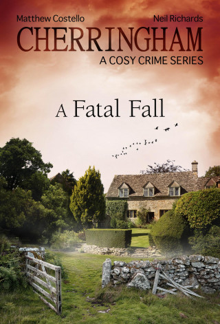 Matthew Costello, Neil Richards: Cherringham - A Fatal Fall