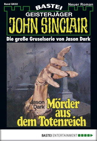 Jason Dark: John Sinclair Gespensterkrimi - Folge 02