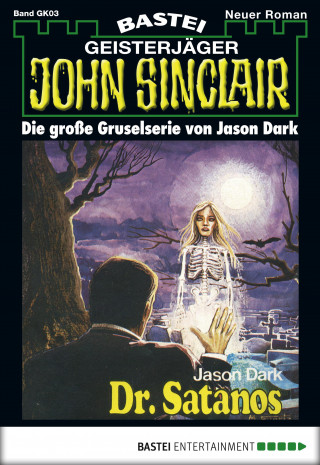 Jason Dark: John Sinclair Gespensterkrimi - Folge 03
