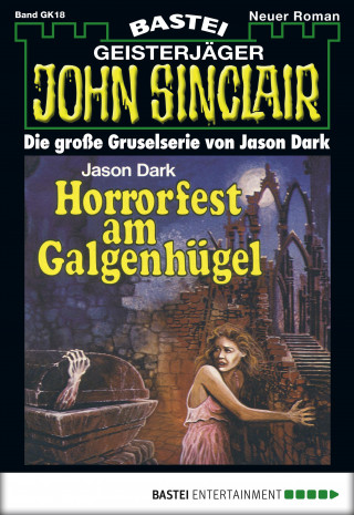 Jason Dark: John Sinclair Gespensterkrimi - Folge 18