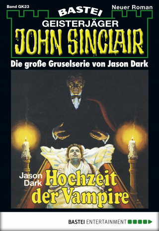 Jason Dark, Helmut Rellergerd: John Sinclair Gespensterkrimi - Folge 23