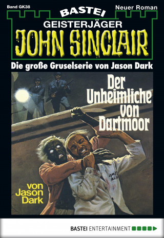 Jason Dark: John Sinclair Gespensterkrimi - Folge 38