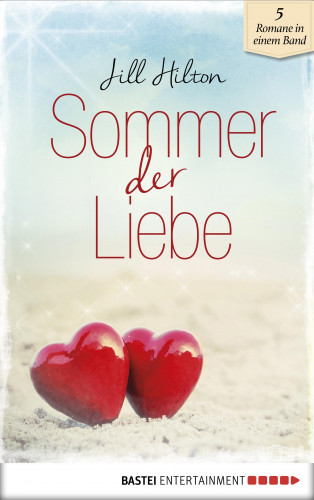 Jill Hilton, Valentine Michaels: Sommer der Liebe