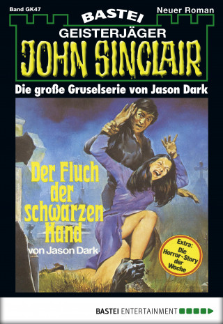 Jason Dark: John Sinclair Gespensterkrimi - Folge 47