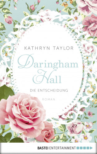 Kathryn Taylor: Daringham Hall - Die Entscheidung