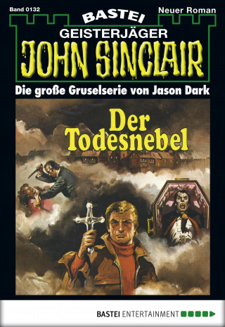Jason Dark: John Sinclair 132