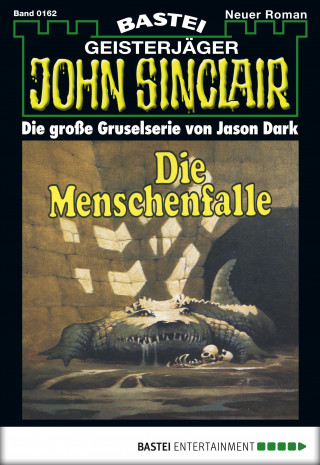 Jason Dark: John Sinclair 162