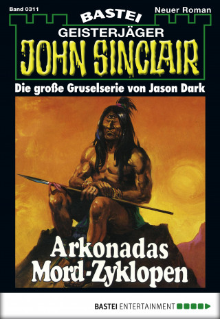 Jason Dark: John Sinclair 311