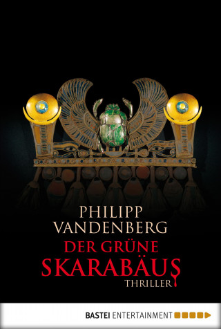 Philipp Vandenberg: Der grüne Skarabäus