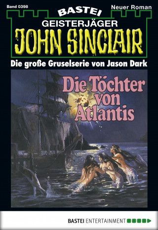 Jason Dark: John Sinclair 398