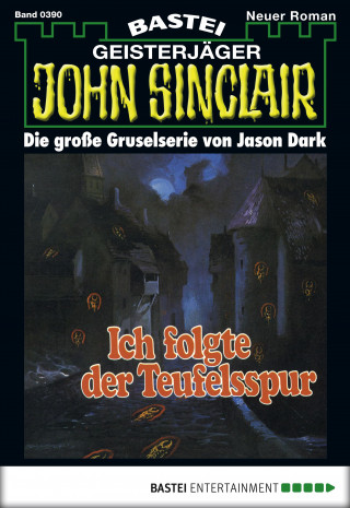 Jason Dark: John Sinclair 390
