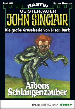 Jason Dark: John Sinclair 420