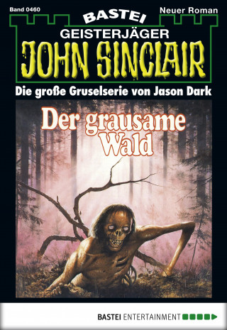 Jason Dark: John Sinclair 460
