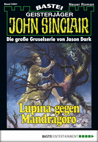 Jason Dark: John Sinclair 461