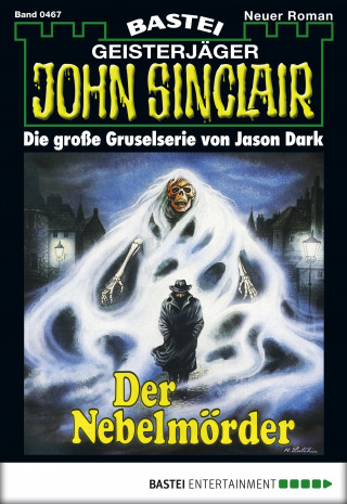 Jason Dark: John Sinclair 467