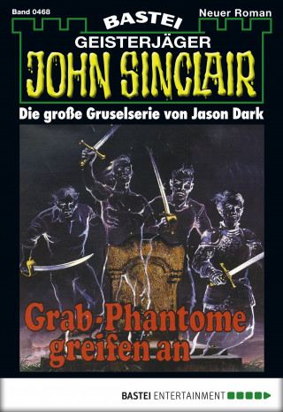 Jason Dark: John Sinclair 468