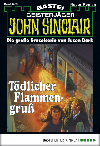 Jason Dark: John Sinclair 469