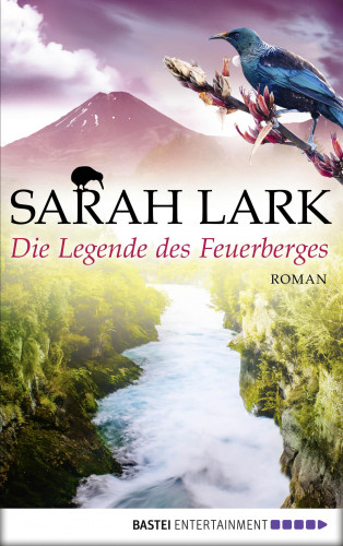 Sarah Lark: Die Legende des Feuerberges