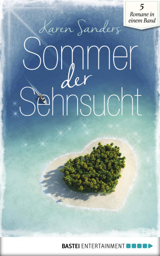 Karen Sanders, Marion Alexi, Nancy Bennett, Charlotte Vary, Andrea Fleming: Sommer der Sehnsucht