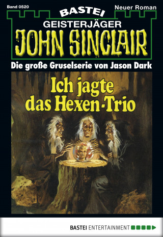 Jason Dark: John Sinclair 520