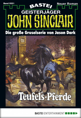 Jason Dark: John Sinclair 521