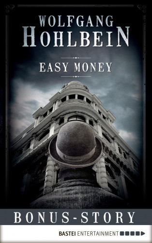 Wolfgang Hohlbein: Easy Money