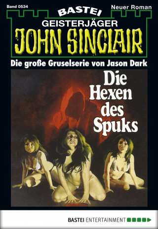 Jason Dark: John Sinclair 534