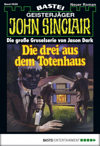 Jason Dark: John Sinclair 538