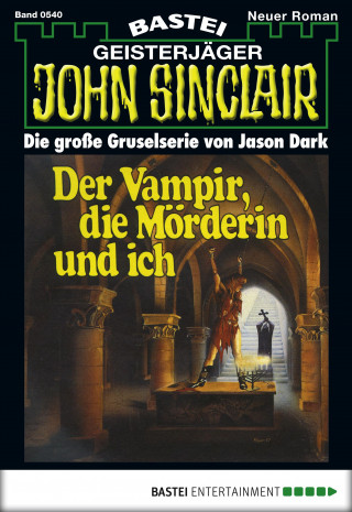 Jason Dark: John Sinclair 540
