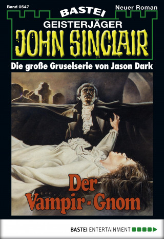 Jason Dark: John Sinclair 547