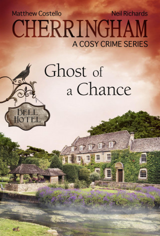 Matthew Costello, Neil Richards: Cherringham - Ghost of a Chance