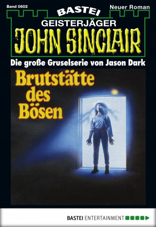 Jason Dark: John Sinclair 602