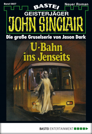 Jason Dark: John Sinclair 607