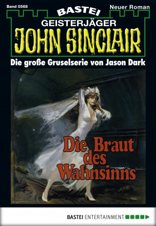 Jason Dark: John Sinclair 568