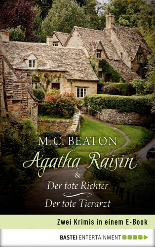 M. C. Beaton: Agatha Raisin und der tote Richter / Agatha Raisin und der tote Tierarzt